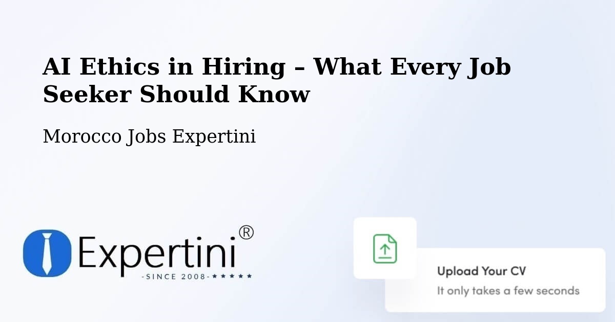 AI Ethics in Recruitment & Hiring – Bhalil - Bhalil, Morocco Jobs Expertini