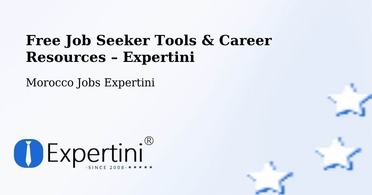 Free Job Seeker Tools & Career Resources – Bhalil - Bhalil, Morocco Jobs Expertini